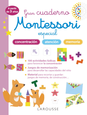 GRAN CUADERNO MONTESSORI ESPECIAL CONCENTRACIN, ATENCIN Y MEMORIA. A PARTIR DE