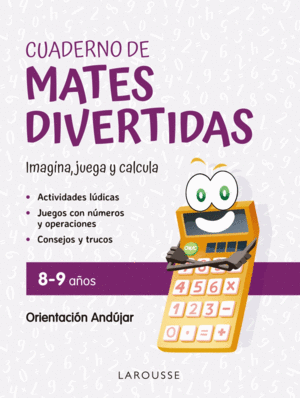 CUADERNO DE MATES DIVERTIDAS 8-9 A�OS