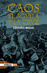CAOS I. EL �GUILA Y LA CRUZ