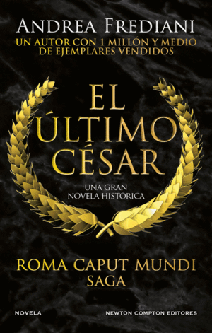 ROMA CAPUT MUNDI 2. EL �LTIMO C�SAR