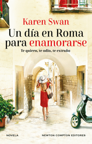 UN D�A EN ROMA PARA ENAMORARSE. AUTORA BESTSELLER INTERNACIONAL. UNA CARTA SIN A
