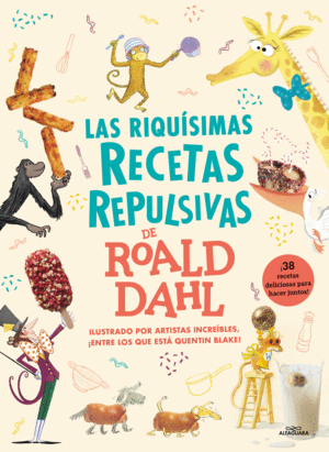 LAS RIQUSIMAS RECETAS REPULSIVAS DE ROALD DAHL