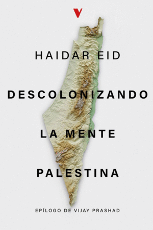 DESCOLONIZANDO LA MENTE PALESTINA