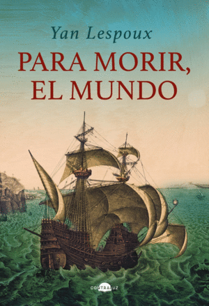PARA MORIR, EL MUNDO