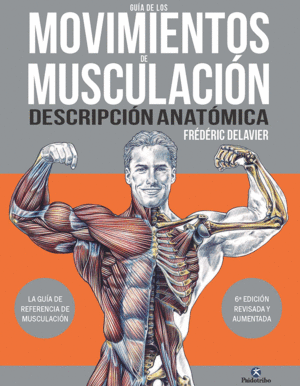 GUA DE LOS MOVIMIENTOS DE MUSCULACIN. DESCRIPCIN ANATMICA