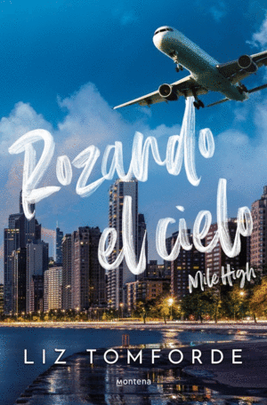 ROZANDO EL CIELO (MILE HIGH) (WINDY CITY 1)