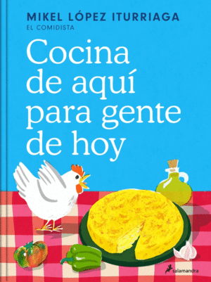 COCINA DE AQU� PARA GENTE DE HOY