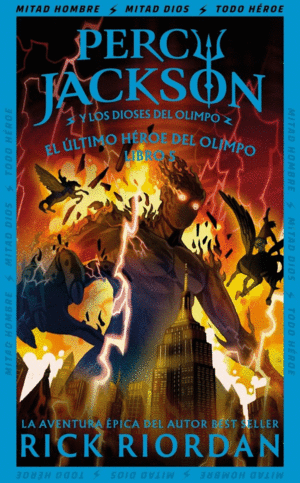 EL �LTIMO H�ROE DEL OLIMPO (PERCY JACKSON Y LOS DIOSES DEL OLIMPO 5)