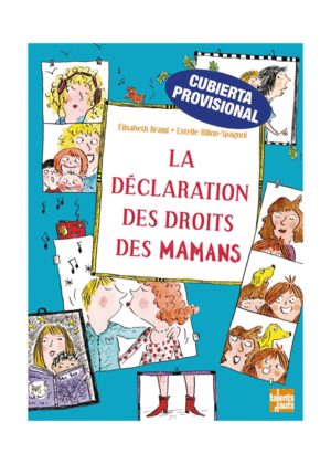 LA DECLARACI�N DE LOS DERECHOS DE LAS MAM�S
