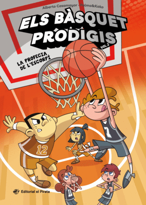 ELS BSQUET PRODIGIS 3 - LA PROFECIA DE L'ESCORP
