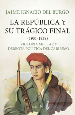 LA REPBLICA Y SU TRGICO FINAL (1931-1939)