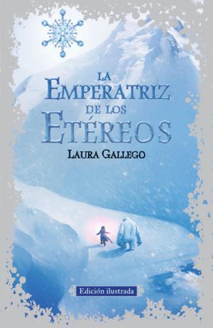 LA EMPERATRIZ DE LOS ETREOS (EDICIN ILUSTRADA)