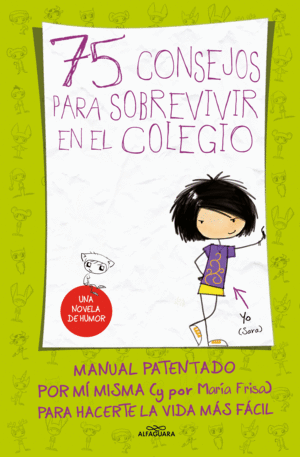 75 CONSEJOS PARA SOBREVIVIR EN EL COLEGIO (SERIE 75 CONSEJOS 1)