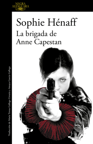 LA BRIGADA DE ANNE CAPESTAN (ANNE CAPESTAN 1)