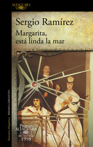MARGARITA, EST LINDA LA MAR (PREMIO ALFAGUARA DE NOVELA 1998)