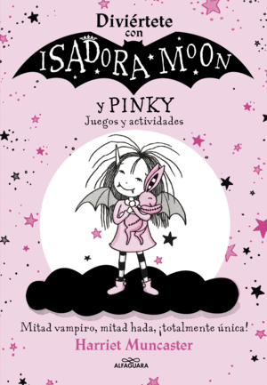 ISADORA MOON - DIVIRTETE CON ISADORA Y PINKY. JUEGOS Y ACTIVIDADES