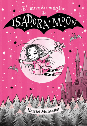 ISADORA MOON - EL MUNDO M�GICO DE ISADORA MOON