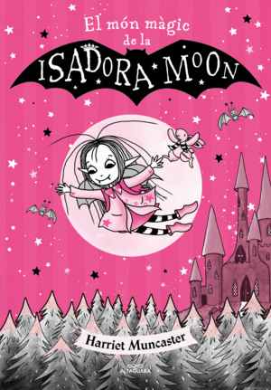 LA ISADORA MOON - EL M�N M�GIC DE LA ISADORA MOON