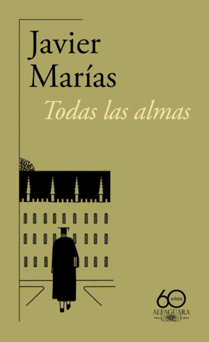 TODAS LAS ALMAS (60.� ANIVERSARIO DE ALFAGUARA)