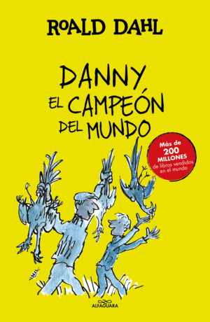 DANNY EL CAMPEN DEL MUNDO (COLECCIN ALFAGUARA CLSICOS)