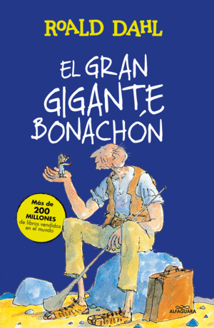 EL GRAN GIGANTE BONACHÓN (COLECCIÓN ALFAGUARA CLÁSICOS)