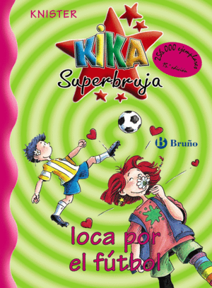 KIKA SUPERBRUJA, LOCA POR EL FTBOL