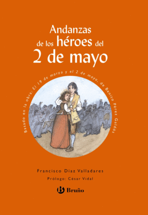 ANDANZAS DE LOS HROES DEL 2 DE MAYO