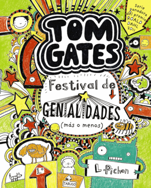 TOM GATES: FESTIVAL DE GENIALIDADES (MS O MENOS)