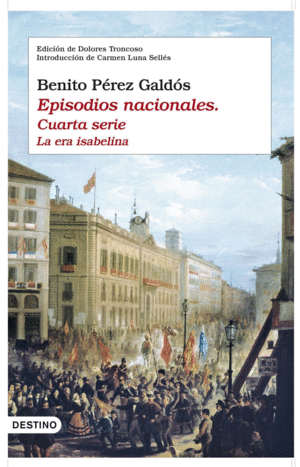 EPISODIOS NACIONALES. CUARTA SERIE