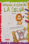 APRENDE A DIBUJAR LA SELVA