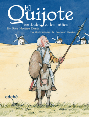 EL QUIJOTE CONTADO A LOS NIOS (VERSIN ESCOLAR PARA EP)