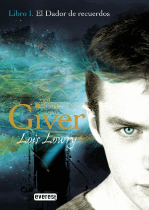 THE GIVER. LIBRO I: DADOR DE RECUERDOS