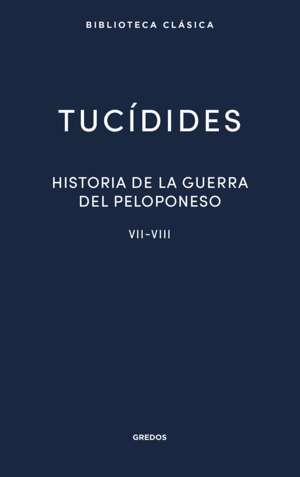 37. HISTORIA DE LA GUERRA DEL PELOPONESO. LIBROS VII-VIII