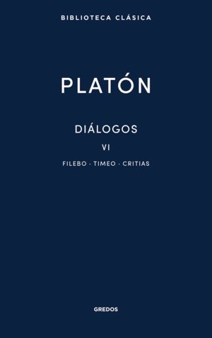 38. DILOGOS VI. FILEBO, TIMEO, CRITIAS