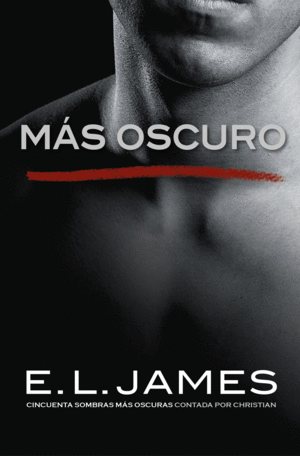 MS OSCURO (CINCUENTA SOMBRAS CONTADA POR CHRISTIAN GREY 2)