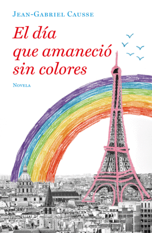 EL DIA QUE AMANECIO SIN COLORES