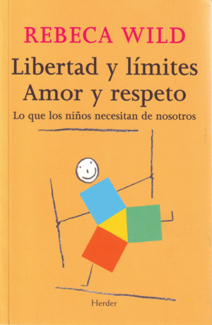 LIBERTAD Y LMITES. AMOR Y RESPETO