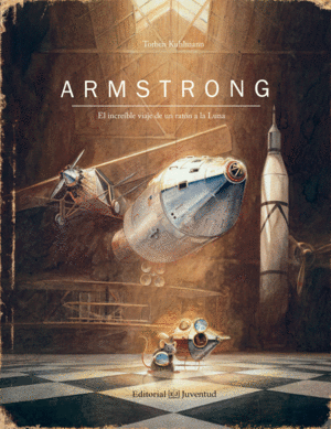 ARMSTRONG. EL INCREBLE VIAJE DE UN RATN A LA LUNA