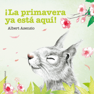 LA PRIMAVERA YA EST AQU!