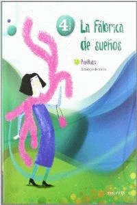 ANTOLOG�A DE TEXTOS 4� PRIMARIA (LA F�BRICA DE LOS SUE�OS)