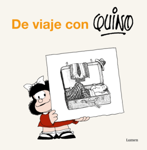 DE VIAJE CON QUINO