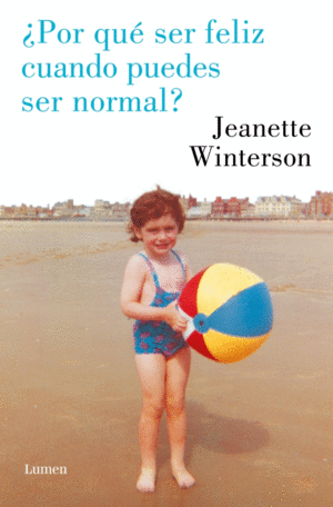POR QU SER FELIZ CUANDO PUEDES SER NORMAL?