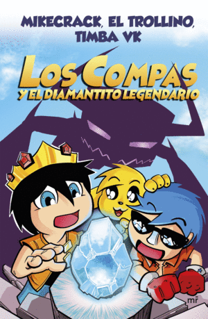 LOS COMPAS Y EL DIAMANTITO LEGENDARIO (NUEVA PRESENTACIN)