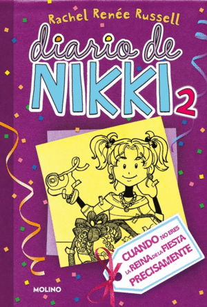 DIARIO DE NIKKI 2: CUANDO NO ERES LA REINA DE LA FIESTA PRECISAMENTE