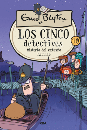 MISTERIO DEL EXTRA�O HATILLO, EL. LOS CINCO DETECTIVES 10