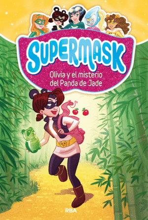 2.OLIVIA Y EL MISTERIO DE LA PANDA DE JADE.(SUPERM