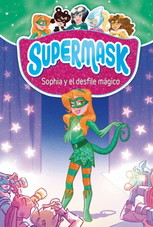 SUPERMASK 3. SOPHIA Y EL DESFILE MGICO