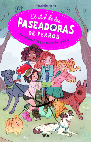 CLUB DE LAS PASEADORAS DE PERROS, EL - AMISTAD AL