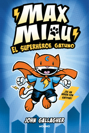 MAX MIAU 1 - EL SUPERH�ROE GATUNO