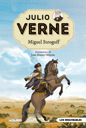 JULIO VERNE - MIGUEL STROGOFF (EDICIN ACTUALIZADA, ILUSTRADA Y ADAPTADA)